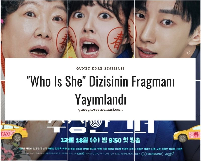 "Who Is She" Dizisinin Fragmanı Yayımlandı