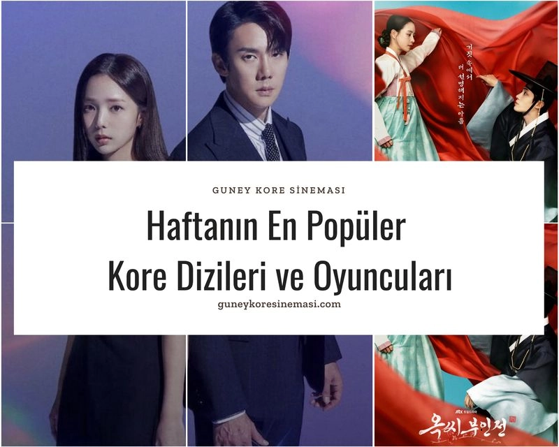 Haftanın En Popüler Kore Dizileri ve Oyuncuları