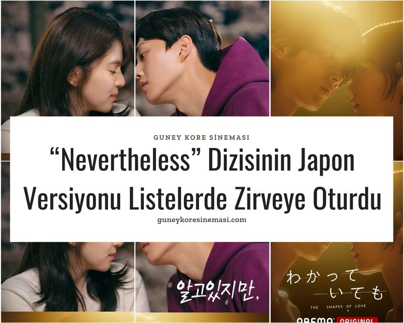 “Nevertheless” Dizisinin Japon Versiyonu Listelerde Zirveye Oturdu