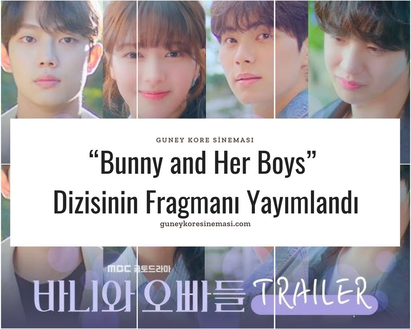 “Bunny and Her Boys” Dizisinin Fragmanı Yayımlandı