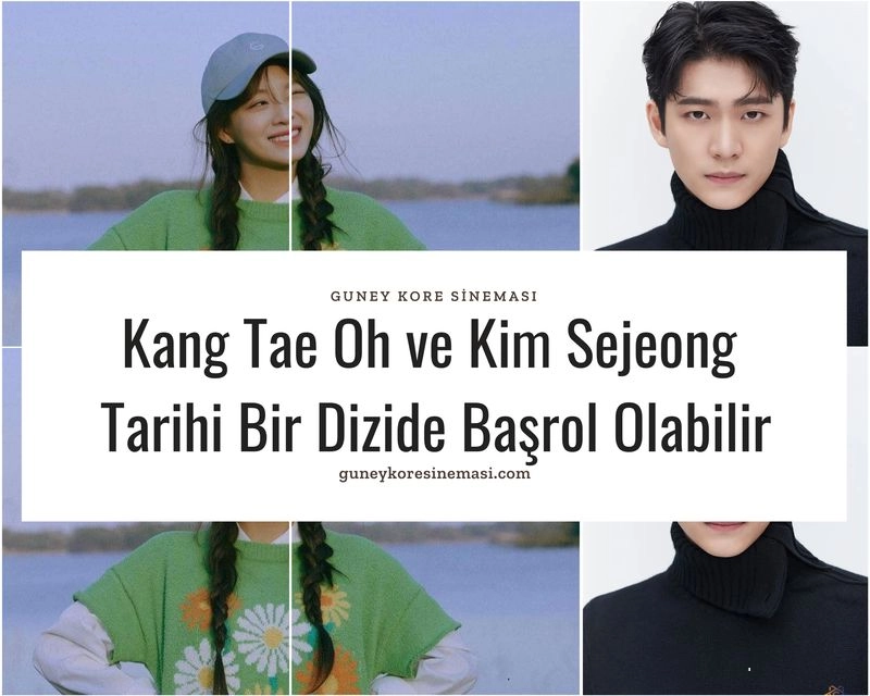 Kang Tae Oh ve Kim Sejeong Tarihi Bir Dizide Başrol Olabilir