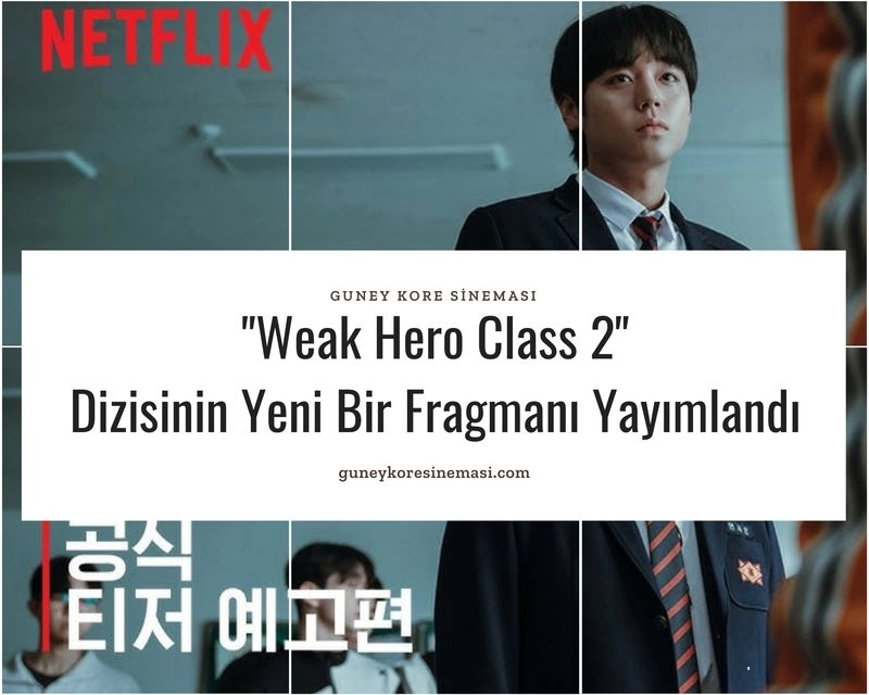 "Weak Hero Class 2" Dizisinin Yeni Bir Fragmanı Yayımlandı