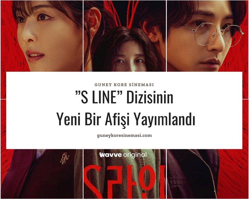 ”S LINE” Dizisinin Yeni Bir Afişi Yayımlandı