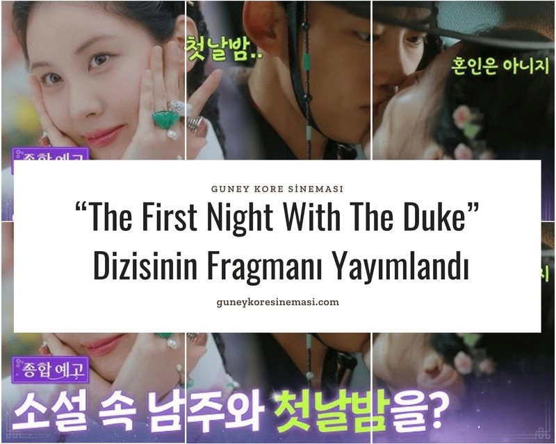 “The First Night With The Duke” Dizisinin Fragmanı Yayımlandı