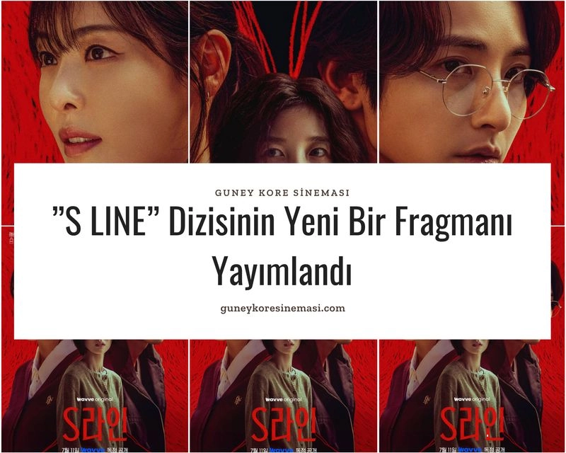 ”S LINE” Dizisinin Yeni Bir Fragmanı Yayımlandı