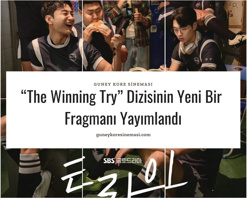 “The Winning Try” Dizisinin Yeni Bir Fragmanı Yayımlandı