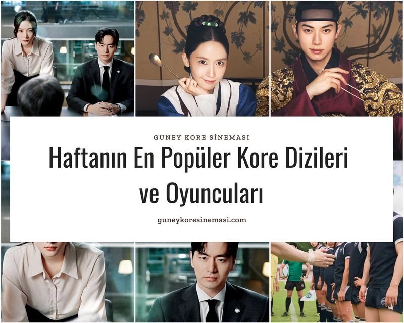 Haftanın En Popüler Kore Dizileri ve Oyuncuları