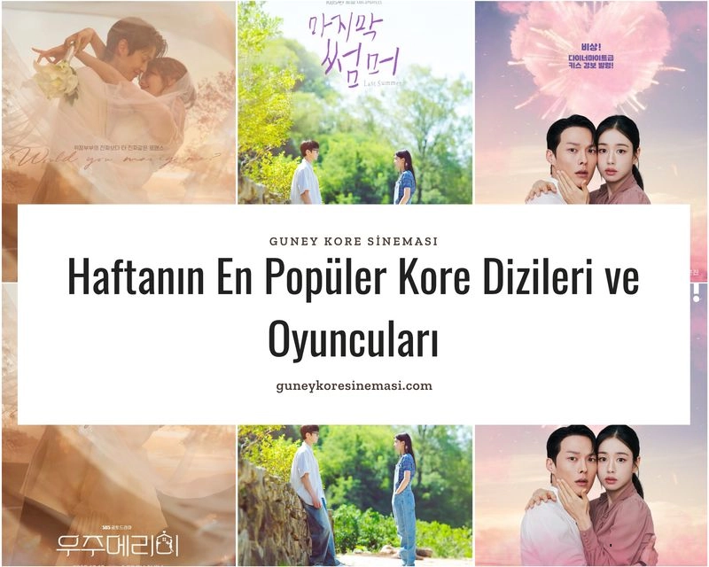 Haftanın En Popüler Kore Dizileri ve Oyuncuları