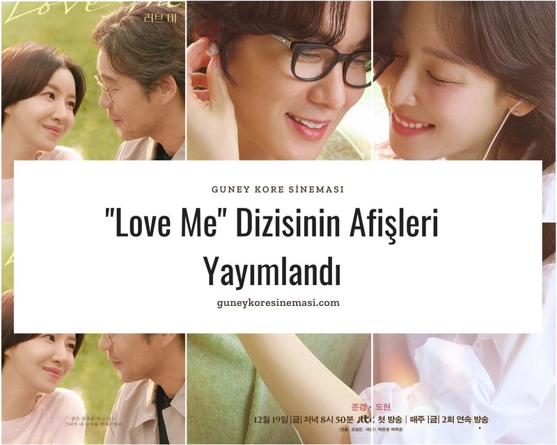 "Love Me" Dizisinin Afişleri Yayımlandı