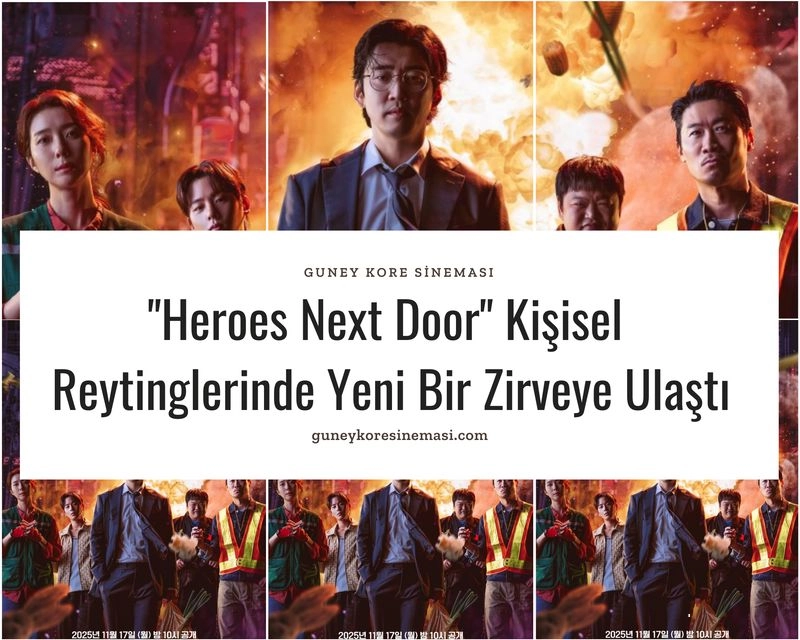 "Heroes Next Door" Kişisel  Reytinglerinde Yeni Bir Zirveye Ulaştı