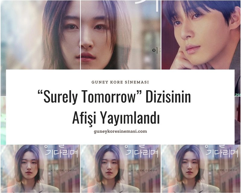 “Surely Tomorrow” Dizisinin Afişi Yayımlandı