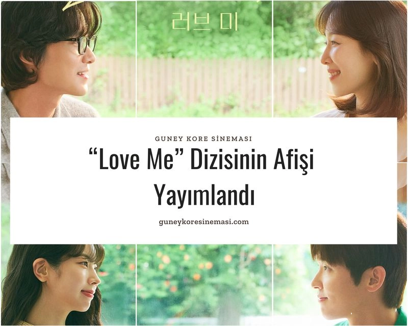 “Love Me” Dizisinin Afişi Yayımlandı