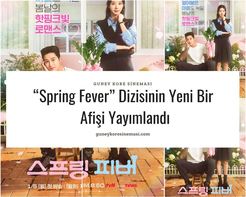 “Spring Fever” Dizisinin Yeni Bir Afişi Yayımlandı