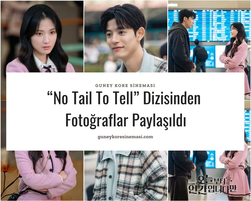 “No Tail To Tell” Dizisinden Fotoğraflar Paylaşıldı