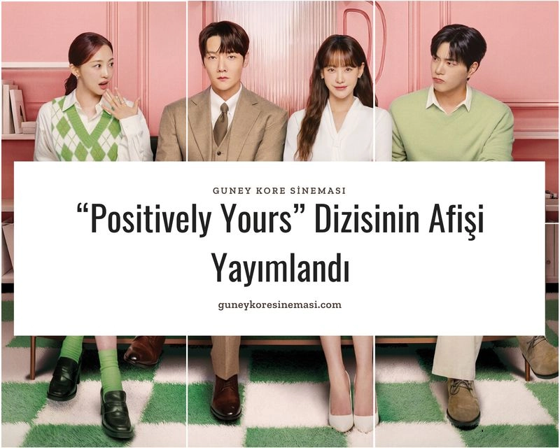 “Positively Yours” Dizisinin Afişi Yayımlandı