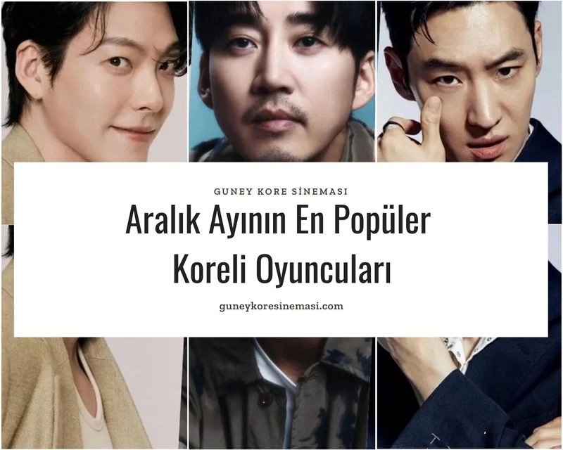 Aralık Ayının En Popüler Koreli Oyuncuları