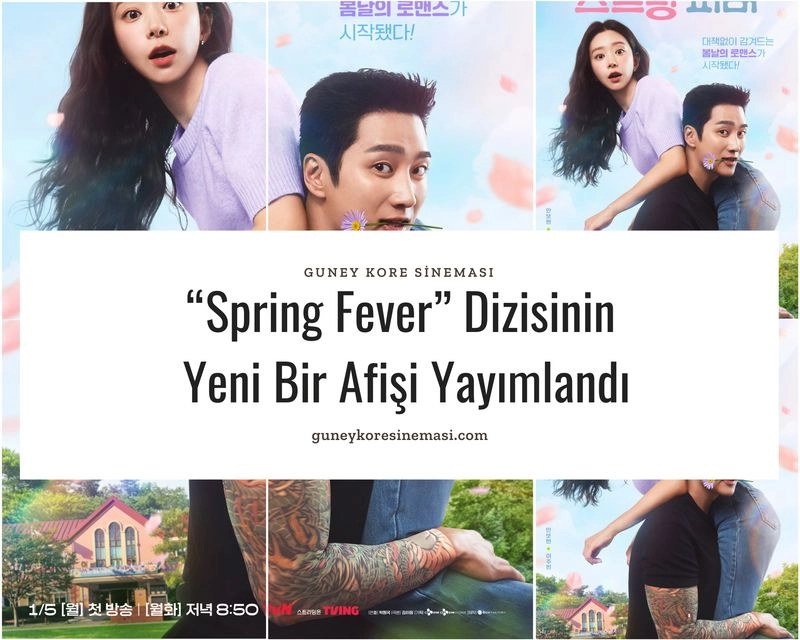 “Spring Fever” Dizisinin Yeni Bir Afişi Yayımlandı