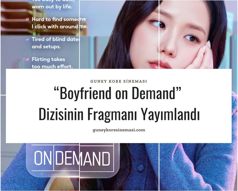 “Boyfriend on Demand” Dizisinin Fragmanı Yayımlandı