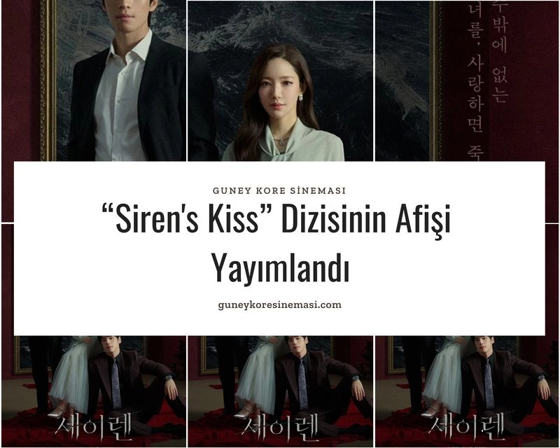 “Siren's Kiss” Dizisinin Afişi  Yayımlandı