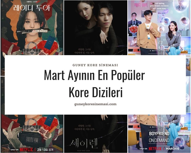 Mart Ayının En Popüler Kore Dizileri