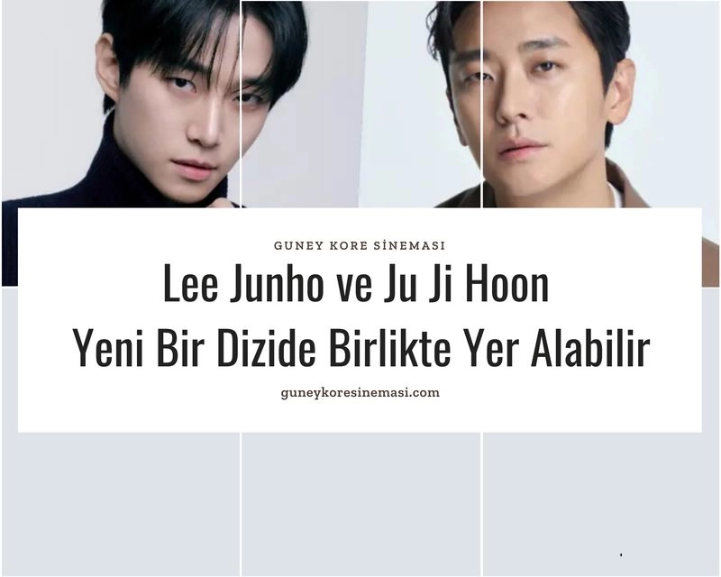 Lee Junho ve Ju Ji Hoon Yeni Bir Dizide Birlikte Yer Alabilir