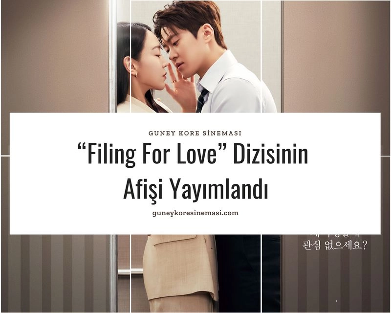 “Filing For Love” Dizisinin Afişi Yayımlandı