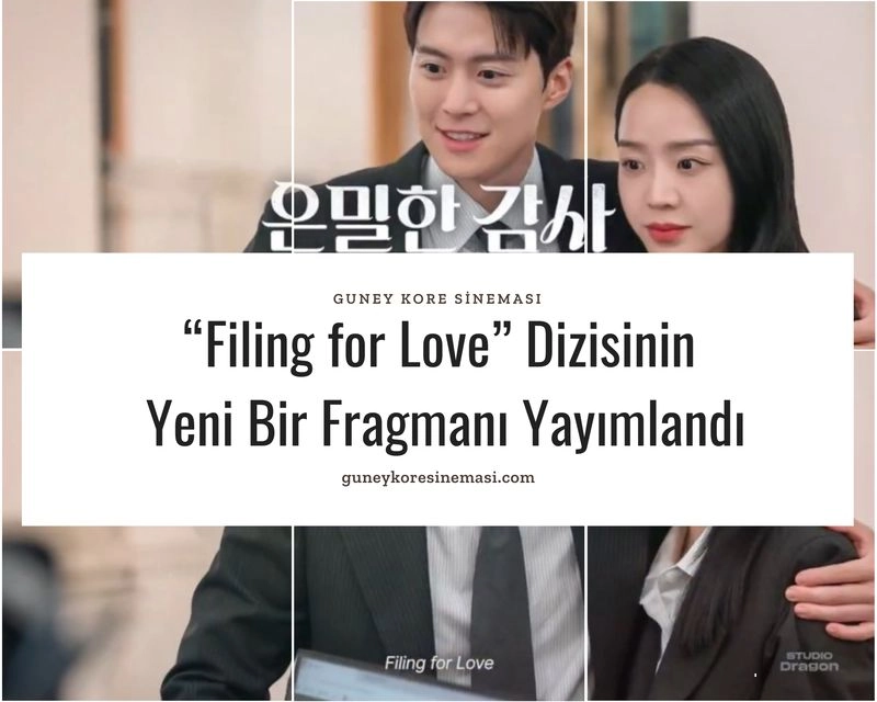 “Filing for Love” Dizisinin Yeni Bir Fragmanı Yayımlandı