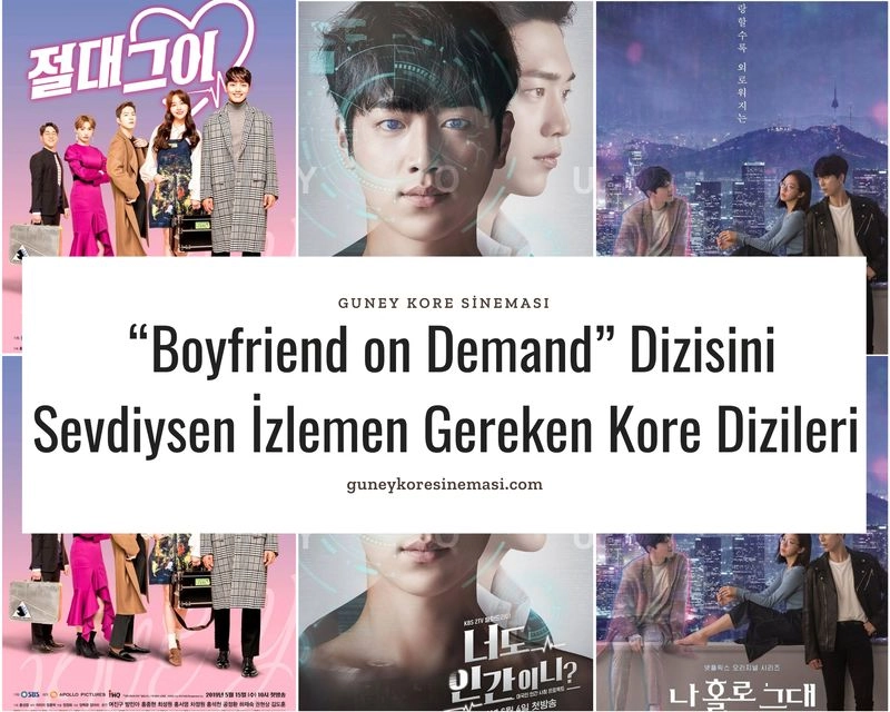 “Boyfriend on Demand” Dizisini Sevdiysen İzlemen Gereken Kore Dizileri