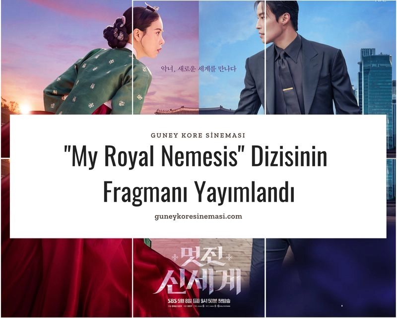 "My Royal Nemesis" Dizisinin Fragmanı Yayımlandı
