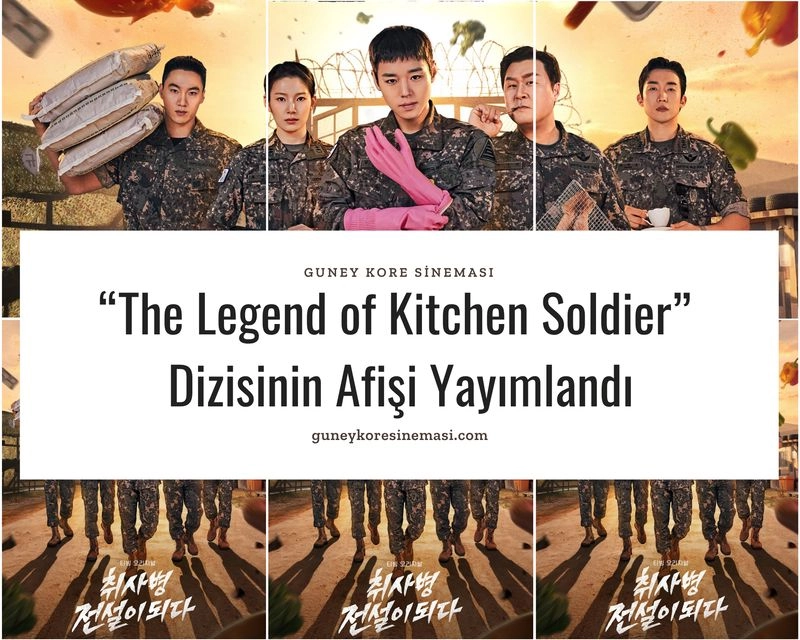 “The Legend of Kitchen Soldier” Dizisinin Afişi Yayımlandı