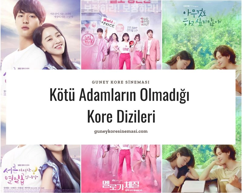 Kötü Adamların Olmadığı Kore Dizileri
