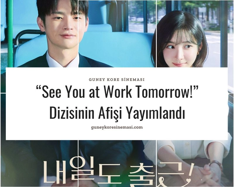 “See You at Work Tomorrow!” Dizisinin Afişi Yayımlandı