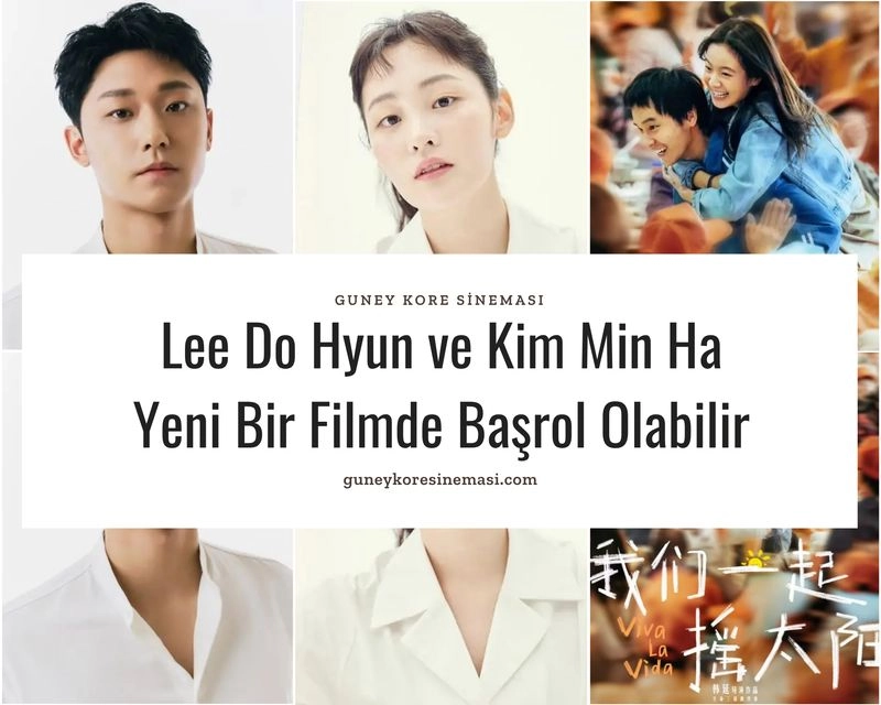 Lee Do Hyun ve Kim Min Ha Yeni Bir Filmde Başrol Olabilir