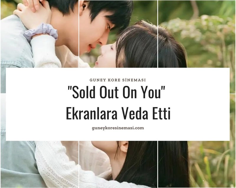 "Sold Out On You" Ekranlara Veda Etti