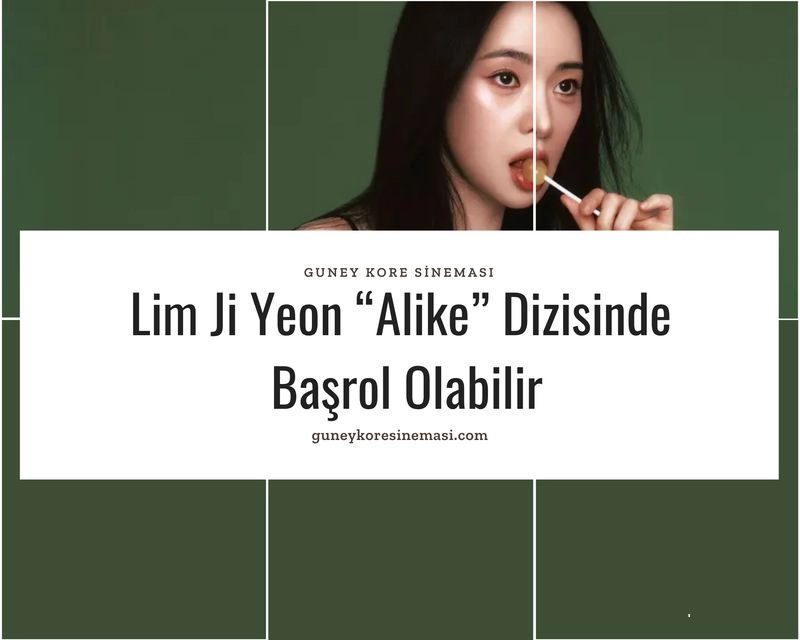 Lim Ji Yeon “Alike” Dizisinde Başrol Olabilir