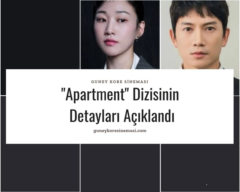 "Apartment" Dizisinin Detayları Açıklandı