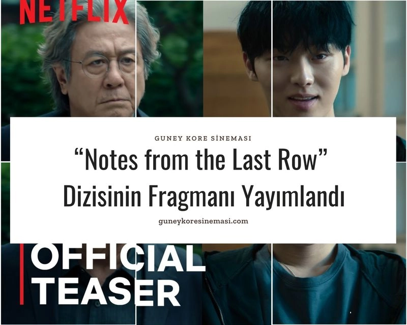 “Notes from the Last Row” Dizisinin Fragmanı Yayımlandı