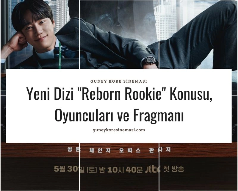 Yeni Dizi "Reborn Rookie" Konusu, Oyuncuları ve Fragmanı
