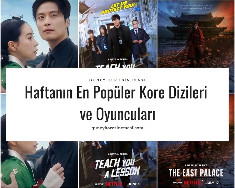 Haftanın En Popüler Kore Dizileri ve Oyuncuları