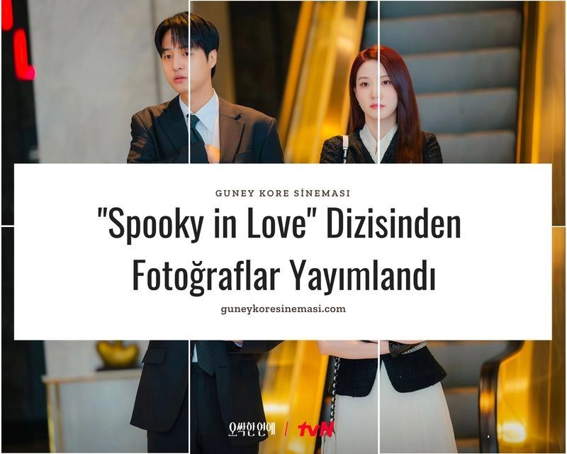 "Spooky in Love" Dizisinden Fotoğraflar Yayımlandı