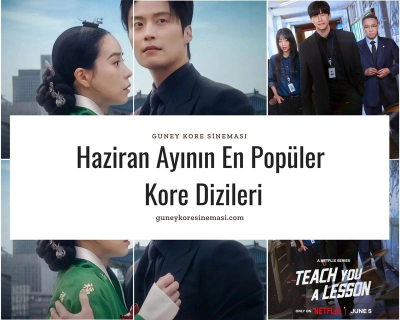 Haziran Ayının En Popüler Kore Dizileri