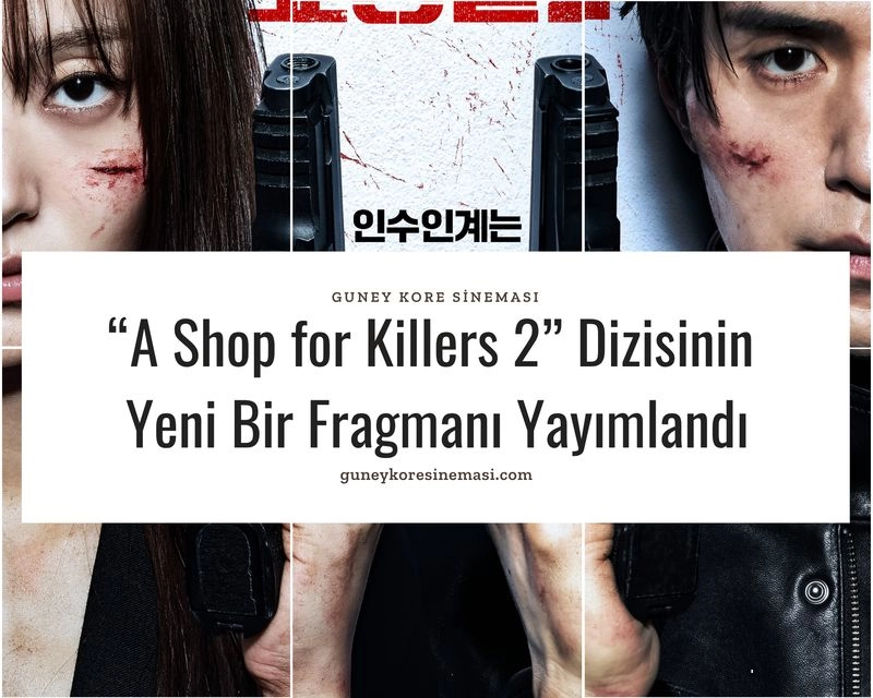 “A Shop for Killers 2”  Dizisinin Yeni Bir Fragmanı Yayımlandı