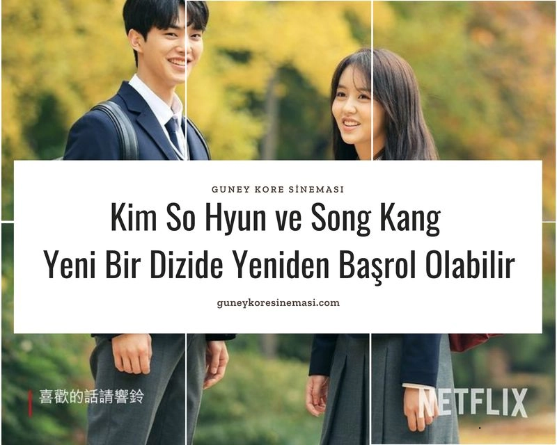 Kim So Hyun ve Song Kang Yeni Bir Dizide Yeniden Başrol Olabilir