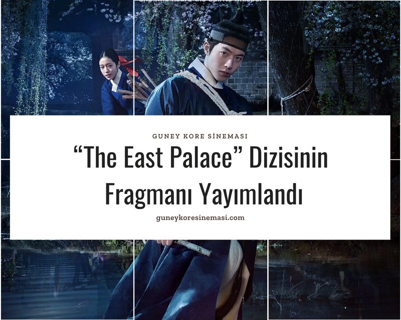 “The East Palace” Dizisinin Fragmanı Yayımlandı