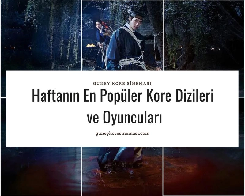 Haftanın En Popüler Kore Dizileri ve Oyuncuları