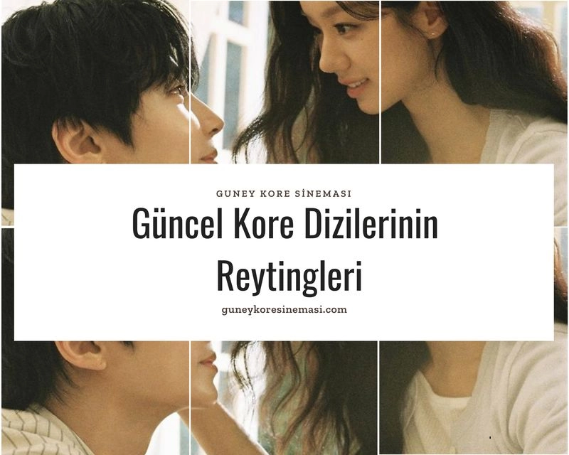 Güncel Kore Dizilerinin Reytingleri