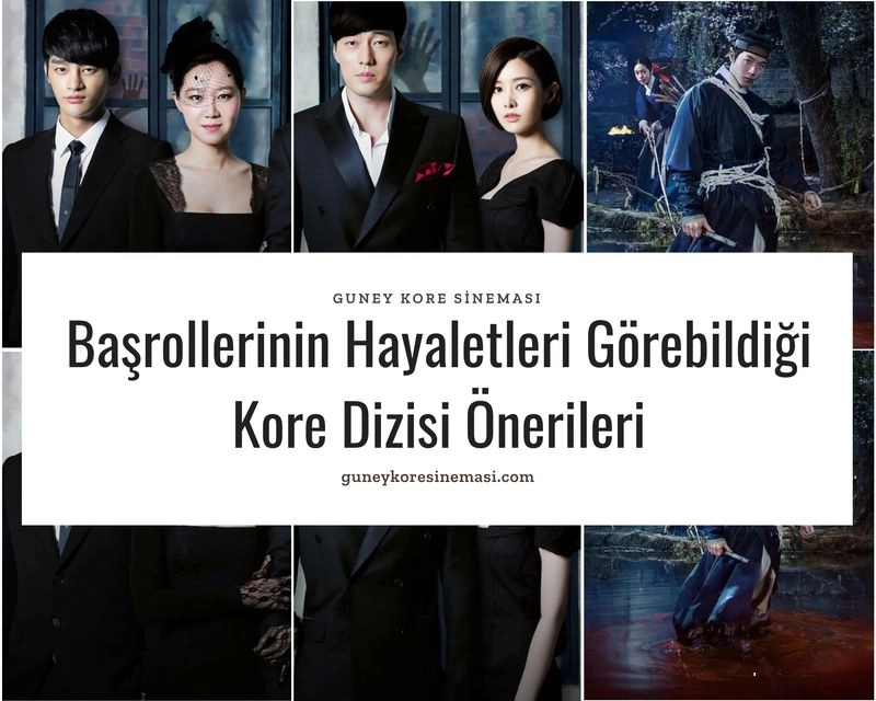 Başrollerinin Hayaletleri Görebildiği Kore Dizisi Önerileri