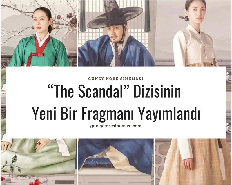 “The Scandal” Dizisinin Yeni Bir Fragmanı Yayımlandı
