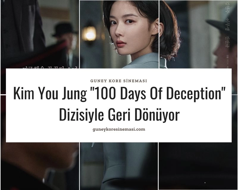 Kim You Jung "100 Days Of Deception" Dizisiyle Geri Dönüyor