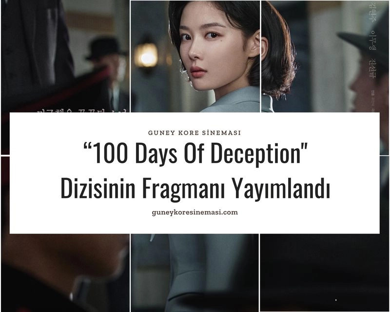 “100 Days Of Deception" Dizisinin Fragmanı Yayımlandı